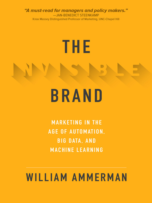 Title details for The Invisible Brand by William Ammerman - Available